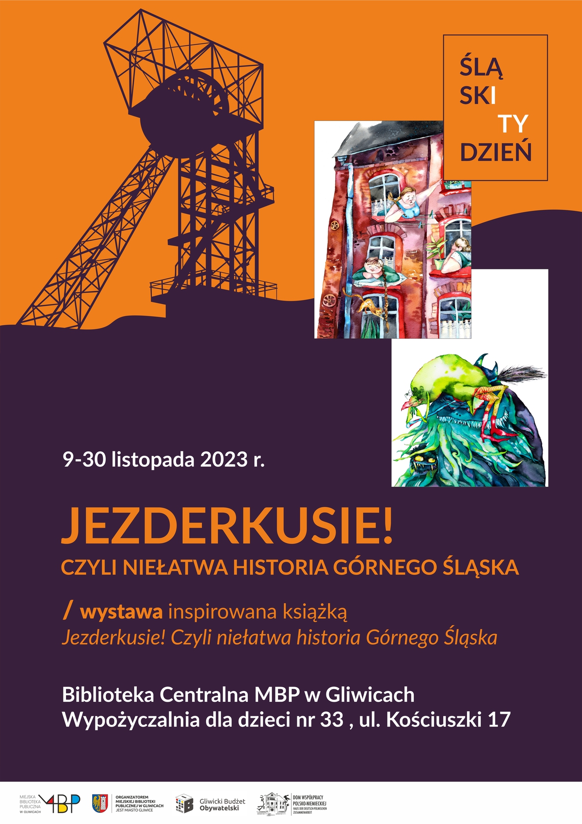 Fot. materiały organizatora Plakat promujący wystawę „Jezderkusie, czyli niełatwa historia Górnego Śląska”