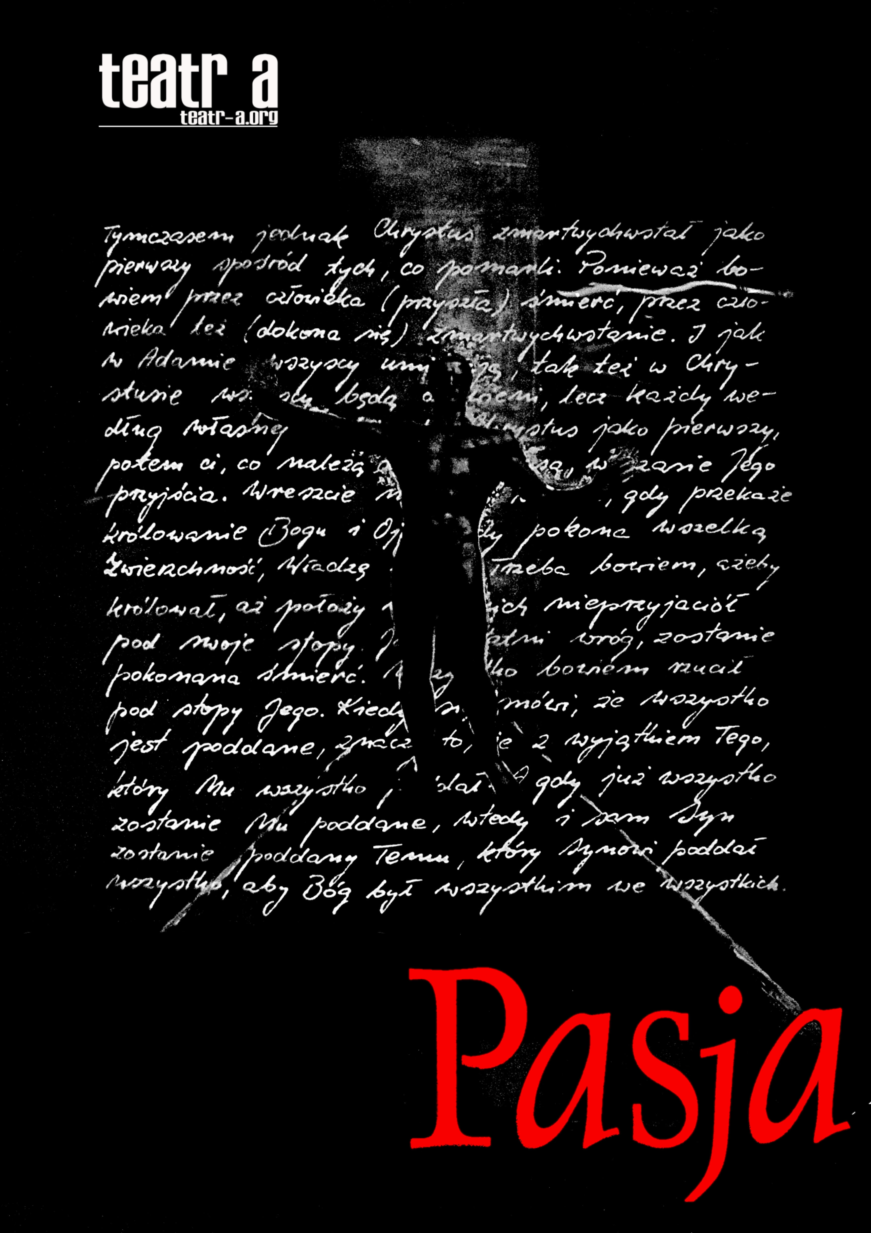 „Pasja” Teatru A; 26.03.2022 r. (sobota), g.19:15; Kościół pw. Chrystusa Króla w Gliwicach; ul.Okrzei 31 Gliwice,Wstęp bezpłatn