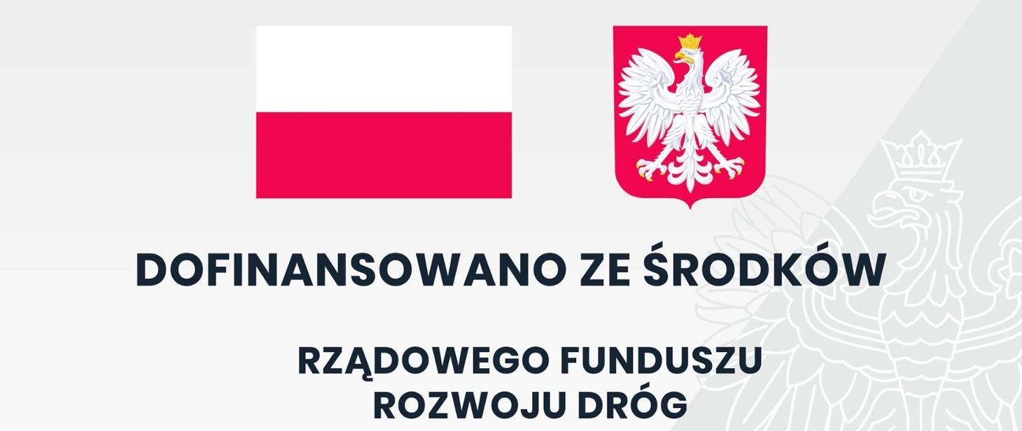 baner z dofinansowaniem ze środków Rządowego Funduszu Rozwoju Dróg