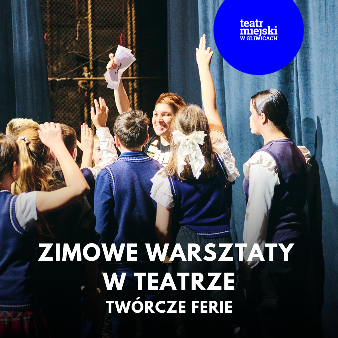 Plakat promujący zimowe warsztaty w Teatrze Miejskim