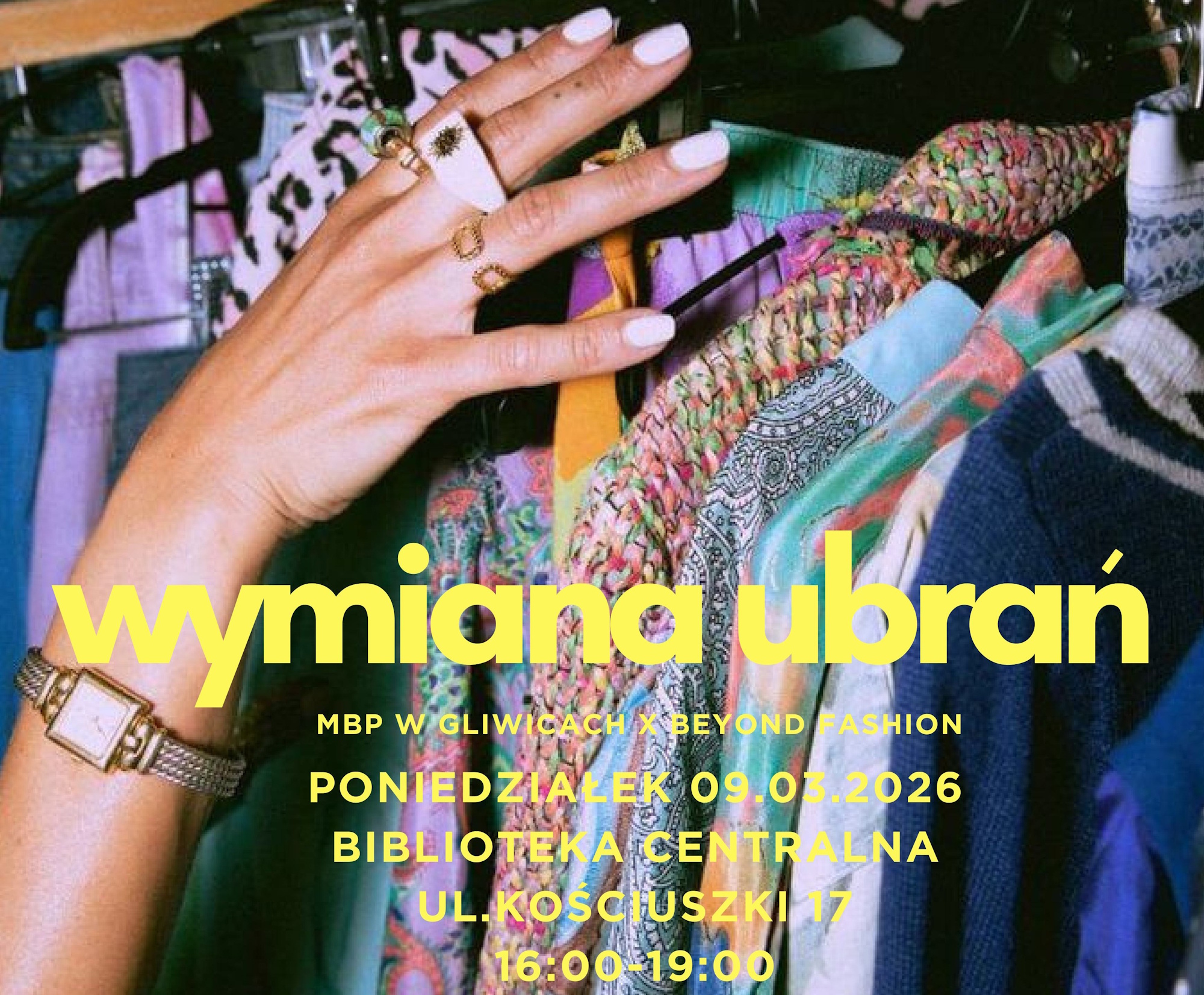 Pomyśl zanim kupisz, pozbywaj się z głową. Beyond Fashion i wymiana ubrań