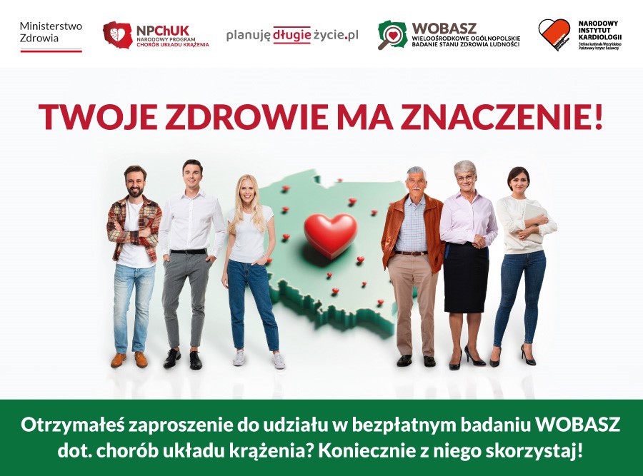 Zadbaj o swoje zdrowie. Dołącz do ogólnopolskiego badania WOBASZ!