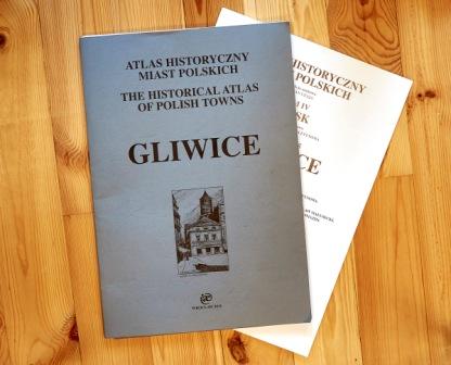 Gliwice w Atlasie Historycznym Miast Polski