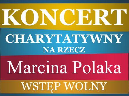 Koncert dla Marcina Polaka