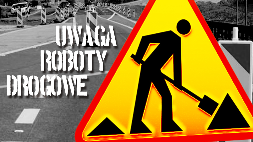 Uwaga, roboty na drodze!
